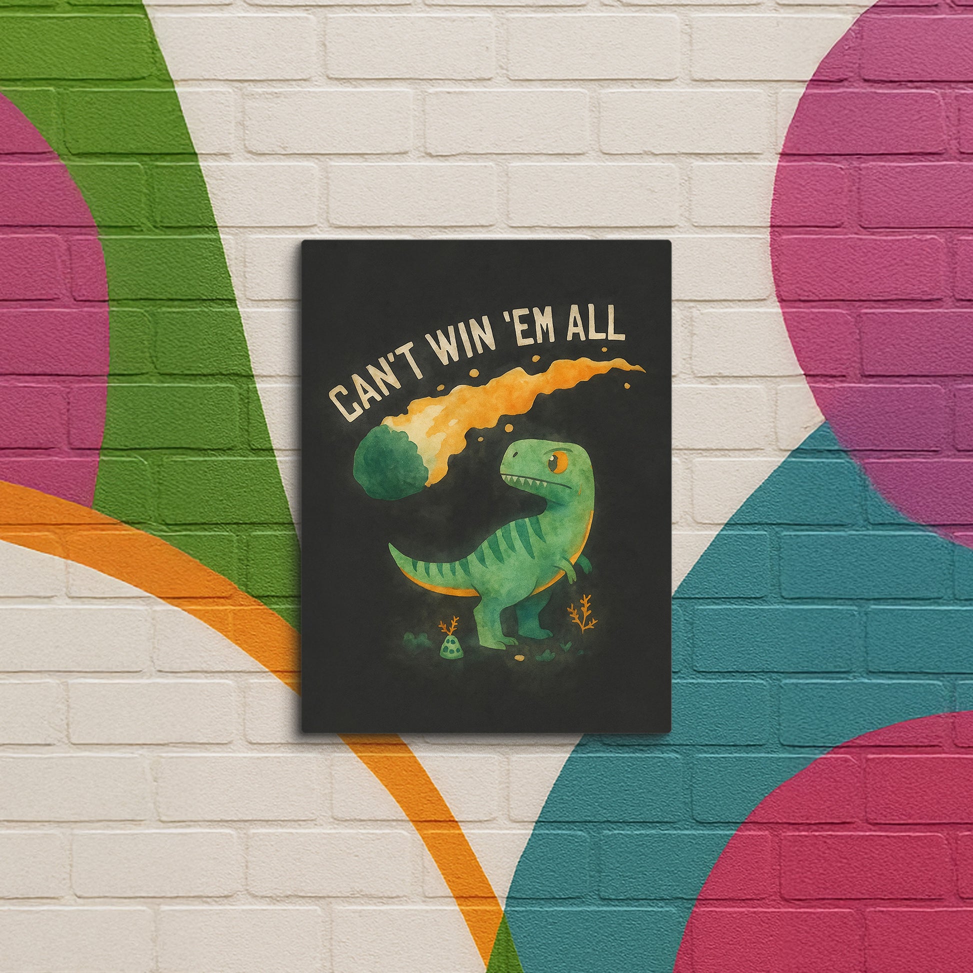 Can't Win 'Em All - Canvas